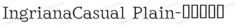 IngrianaCasual Plain字体转换